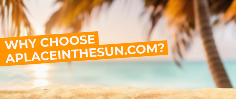 Sun, Sea & Sold! Why aplaceinthesun.com is your ultimate destination for overseas property!